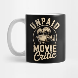 Unpaid Movie Critic - Cinema Lover Blogger Mug